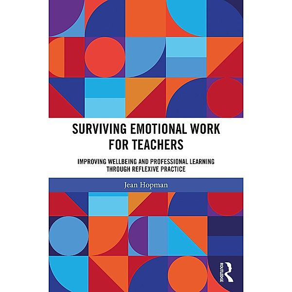 Surviving Emotional Work for Teachers, Jean Hopman