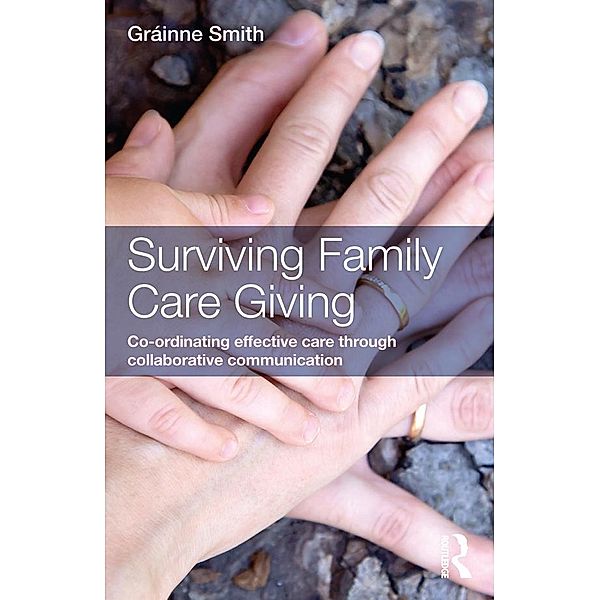 Surviving Family Care Giving, Gráinne Smith