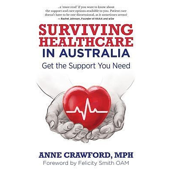 Surviving Healthcare in Australia, Anne Crawford