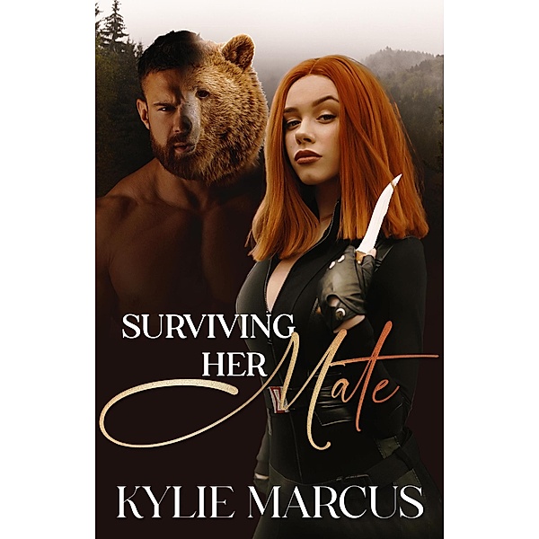 Surviving Her Mate (The Huntsville Misfits Pack) / The Huntsville Misfits Pack, Kylie Marcus