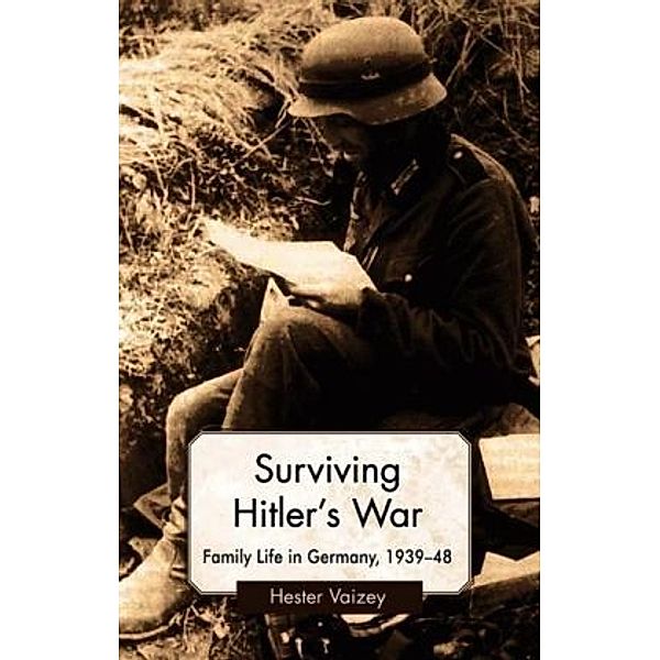 Surviving Hitler's War, Hester Vaizey