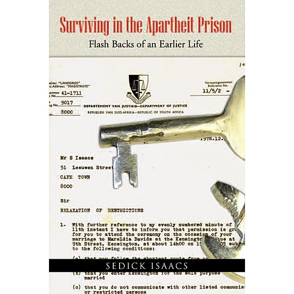 Surviving in the Apartheid Prison: Robben Island, Sedick Isaacs