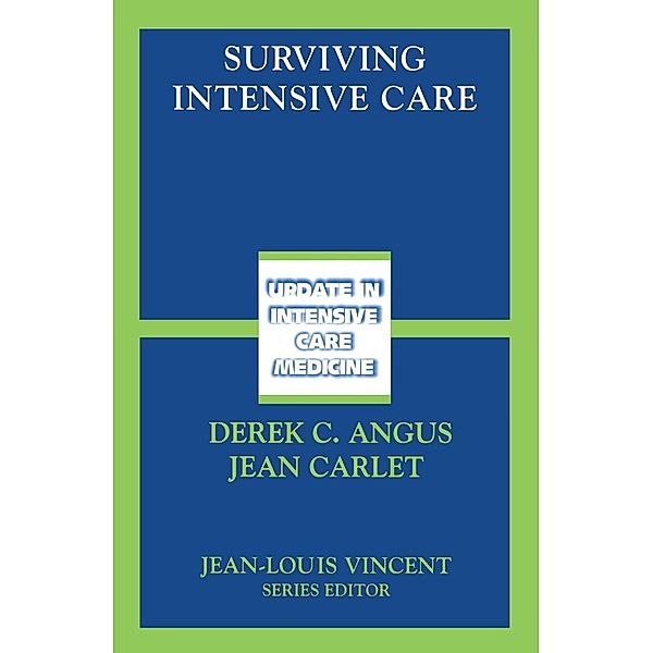 Surviving Intensive Care / Update in Intensive Care Medicine