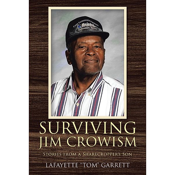 Surviving Jim Crowism, Lafayette aEURoeTomaEUR Garrett aEURf