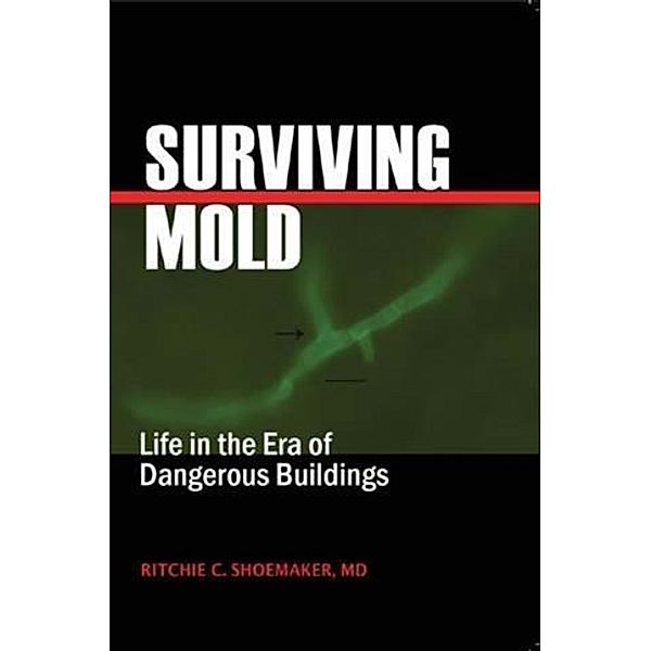 Surviving Mold, MD Ritchie C. Shoemaker