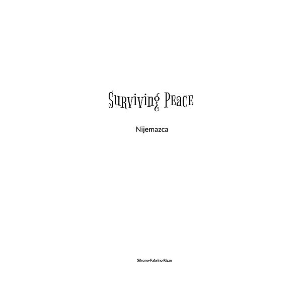 Surviving Peace / Surviving Peace Bd.1, Silvano-Fabrino Rizzo