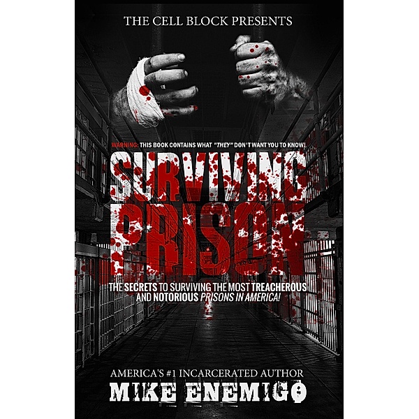 Surviving Prison, Mike Enemigo