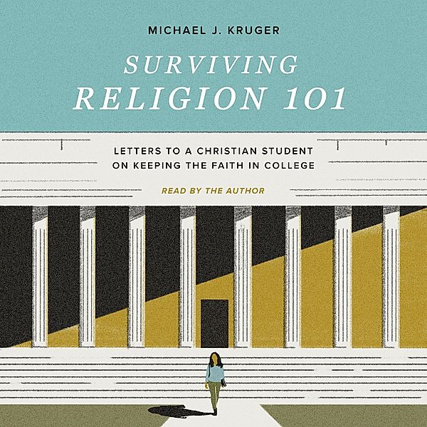 Surviving Religion 101, Michael J. Kruger