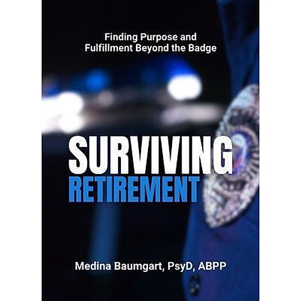 Surviving Retirement, Medina Baumgart