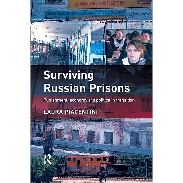 Surviving Russian Prisons, Laura Piacentini