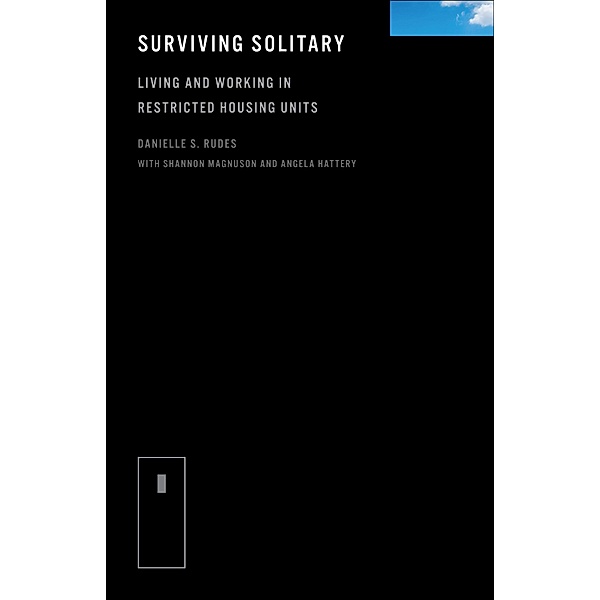 Surviving Solitary, Danielle S. Rudes