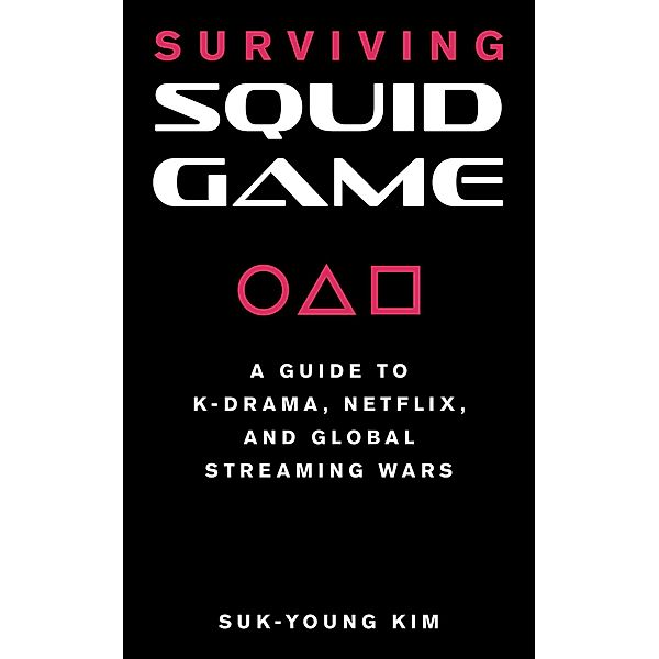 Surviving Squid Game, Suk-young Kim