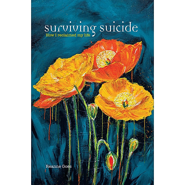 Surviving Suicide, Reanne Goes