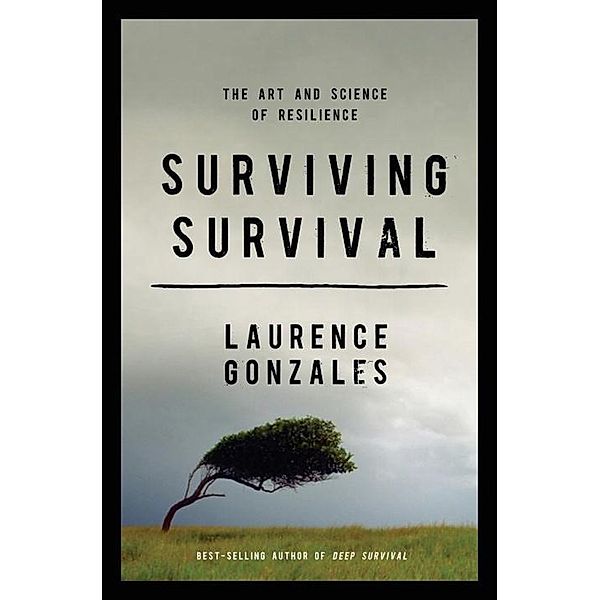 Surviving Survival, Laurence Gonzales