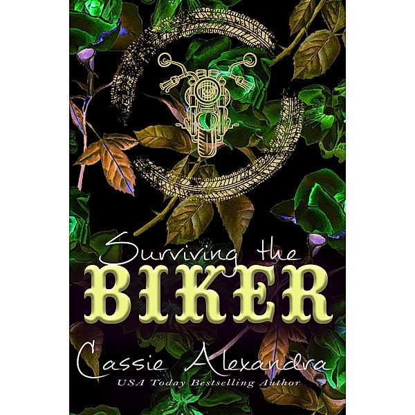 Surviving the Biker - Adriana and Trevor's Story (Gold Vipers - Non Explicit, #2) / Gold Vipers - Non Explicit, Cassie Alexandra