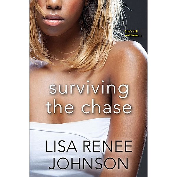 Surviving the Chase, Lisa Renee Johnson