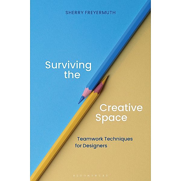 Surviving the Creative Space, Sherry S. Freyermuth