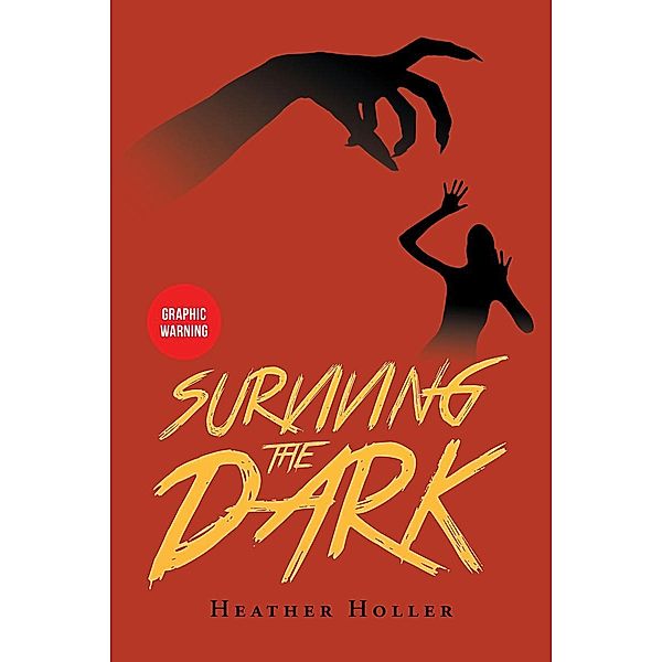 Surviving the Dark, Heather Holler