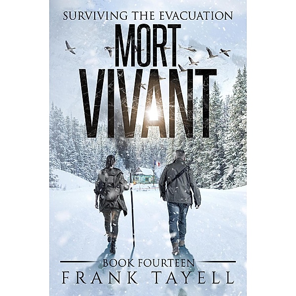 Surviving the Evacuation, Book 14: Mort Vivant, Frank Tayell