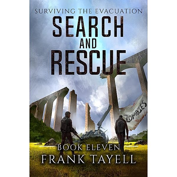 Surviving The Evacuation, Book11: Search and Rescue, Frank Tayell