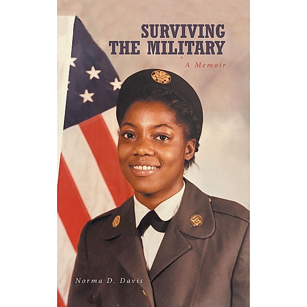 Surviving the Military, Norma D. Davis