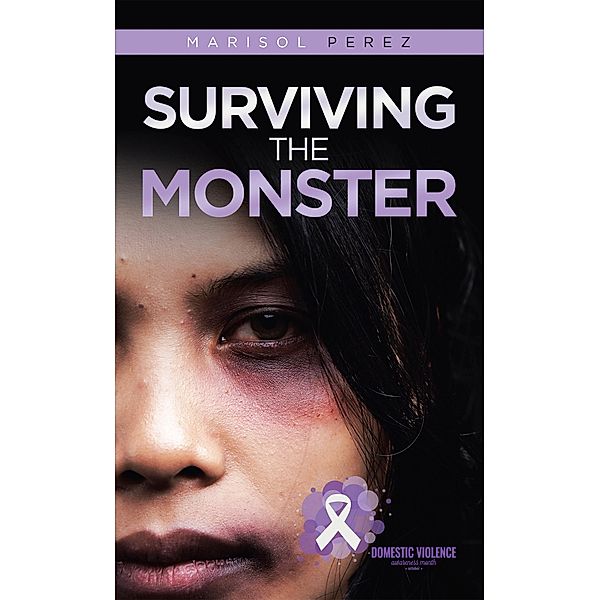 Surviving the Monster, Marisol Perez