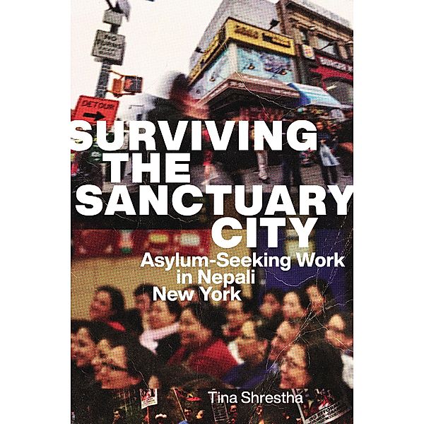 Surviving the Sanctuary City, Tina Shrestha