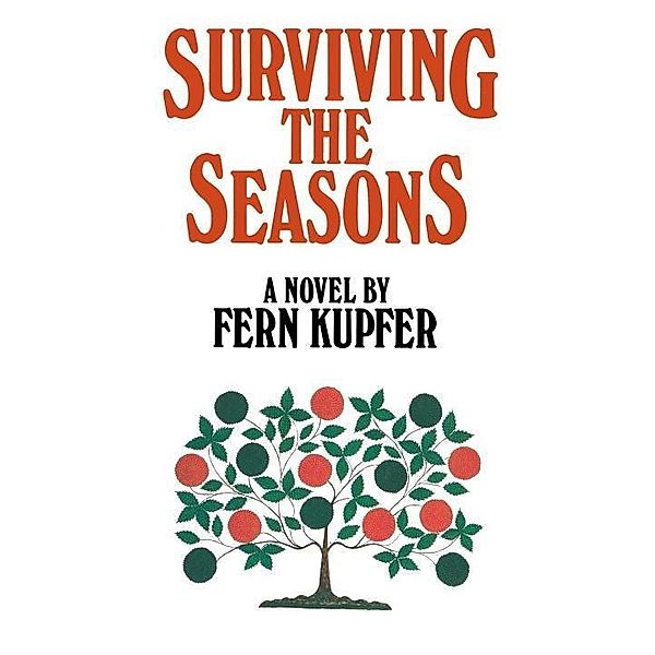 Surviving the Seasons, Fern Kupfer
