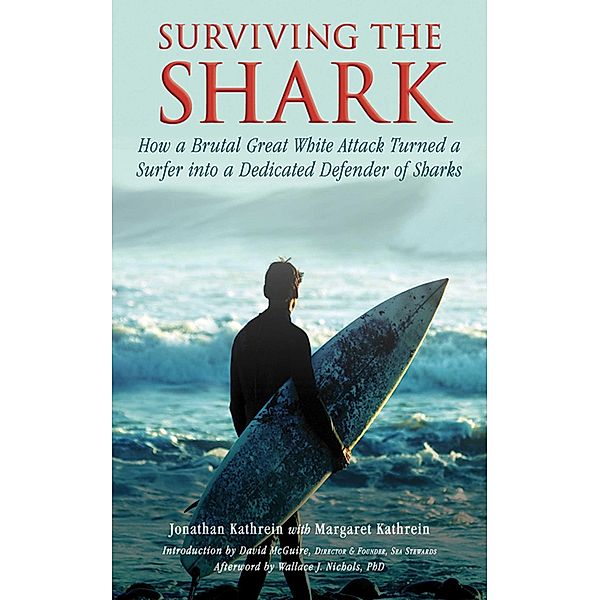 Surviving the Shark, Jonathan Kathrein, Margaret Kathrein
