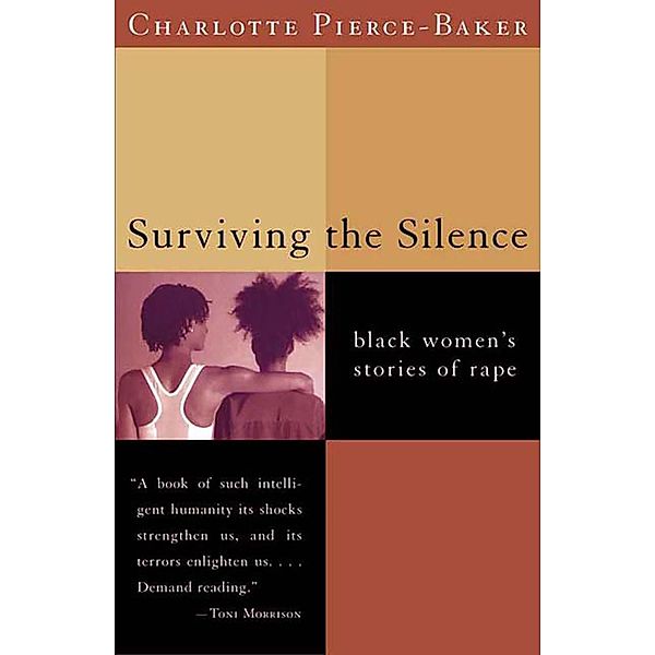 Surviving the Silence: Black Women's Stories of Rape, Charlotte Pierce-Baker