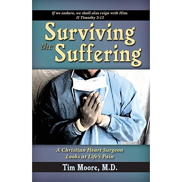 Surviving the Suffering, Tim Moore