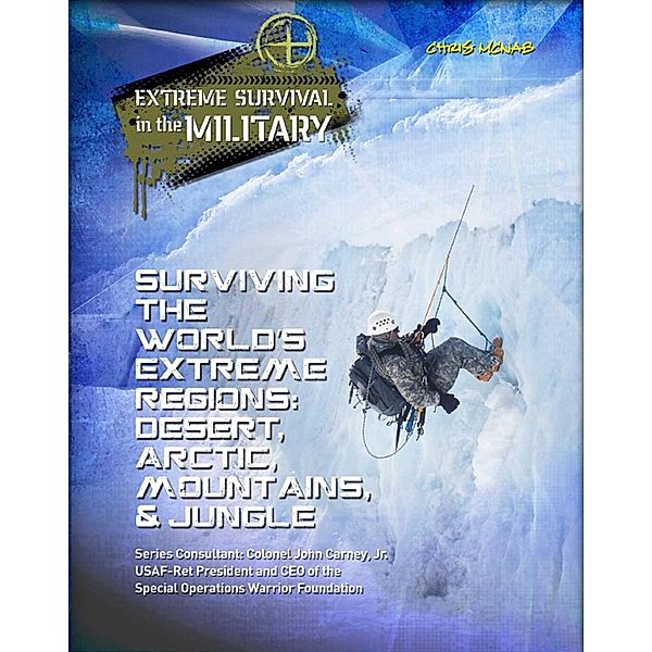 Surviving the World's Extreme Regions, Chris Mcnab