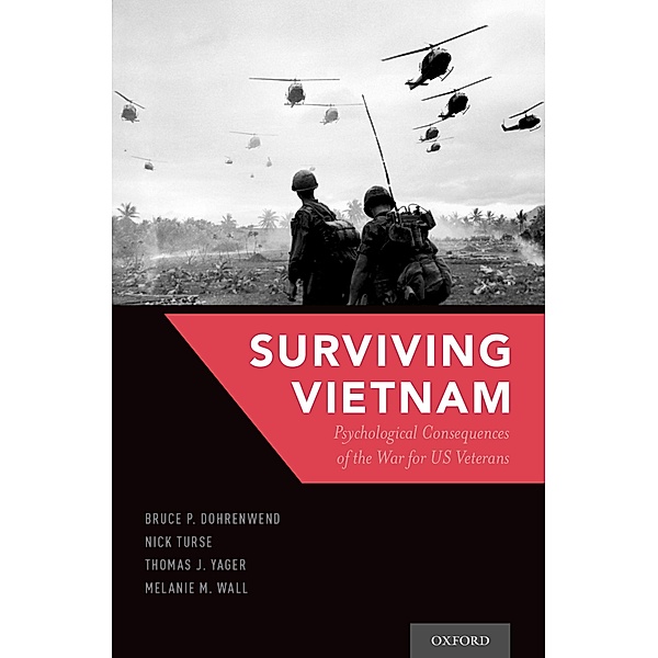 Surviving Vietnam, Bruce P. Dohrenwend, Nick Turse, Thomas J. Yager, Melanie M. Wall