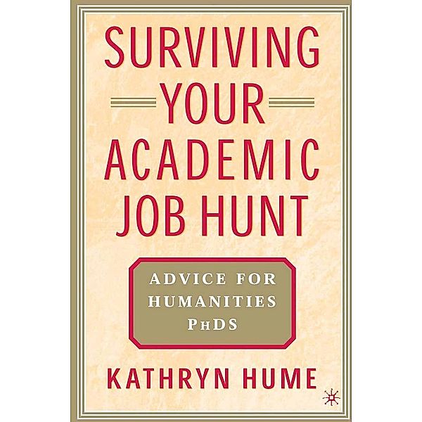 Surviving Your Academic Job Hunt, K. Hume