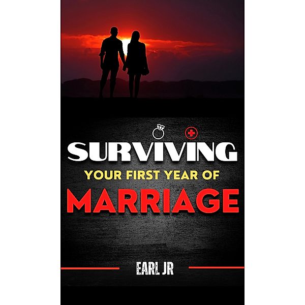Surviving Your First Year Of Marriage (Surviving Marriage) / Surviving Marriage, Earl Jr