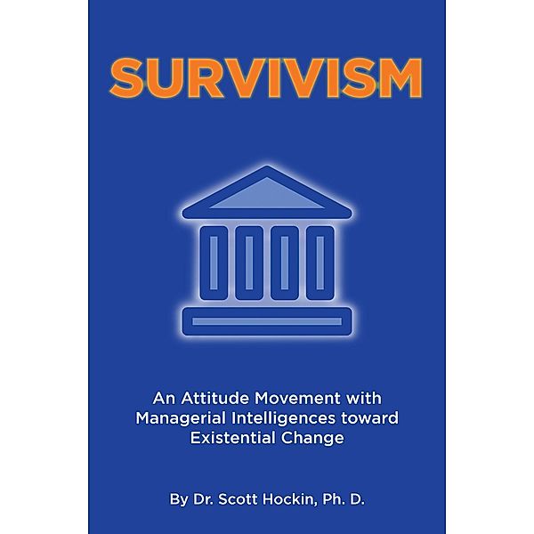 Survivism, Scott Hockin Ph. D.