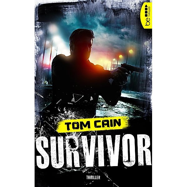 Survivor / Samuel-Carver-Reihe Bd.2, Tom Cain