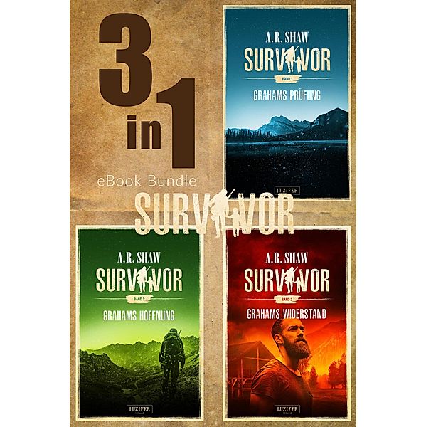 SURVIVORS (Band 1-3) Bundle / Survivor Bd.4, A. R. Shaw