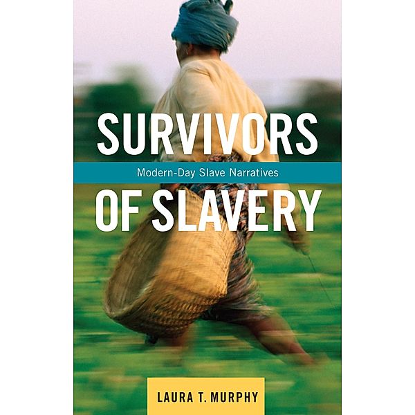 Survivors of Slavery, Laura Murphy