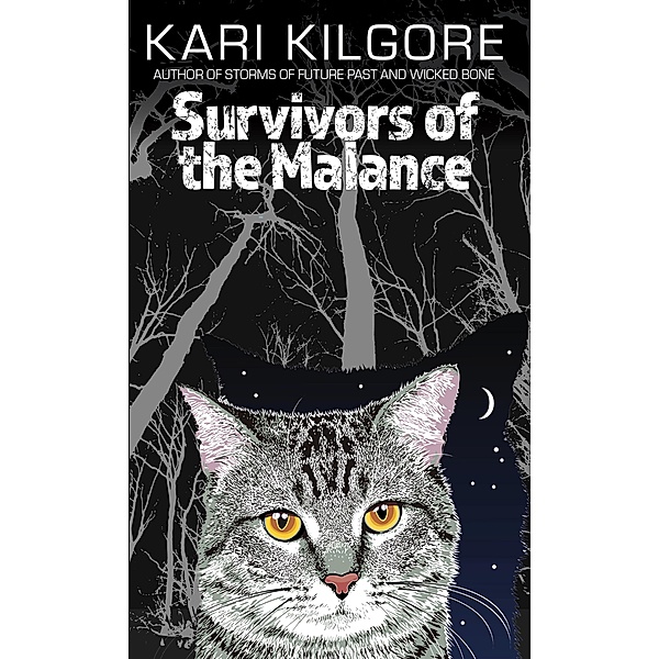 Survivors of the Malance, Kari Kilgore