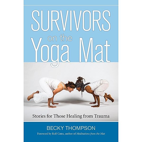 Survivors on the Yoga Mat, Becky Thompson