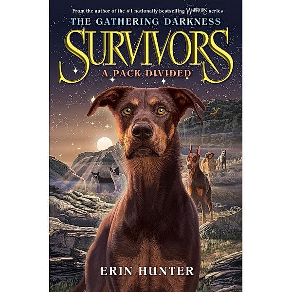 Survivors: The Gathering Darkness #1: A Pack Divided / Survivors: The Gathering Darkness Bd.1, Erin Hunter