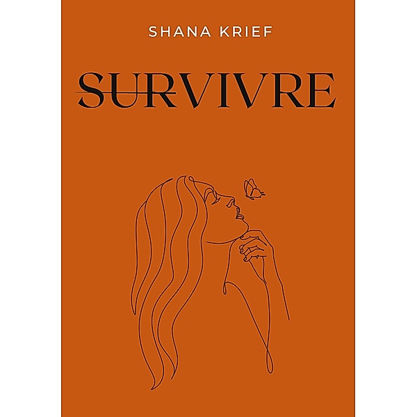 Survivre, Shana Krief