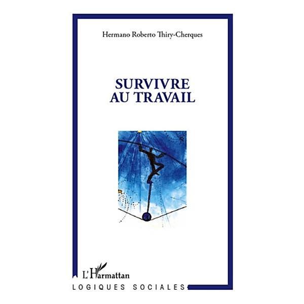 Survivre au travail, Hermano Roberto Thiry-Cherques Hermano Roberto Thiry-Cherques