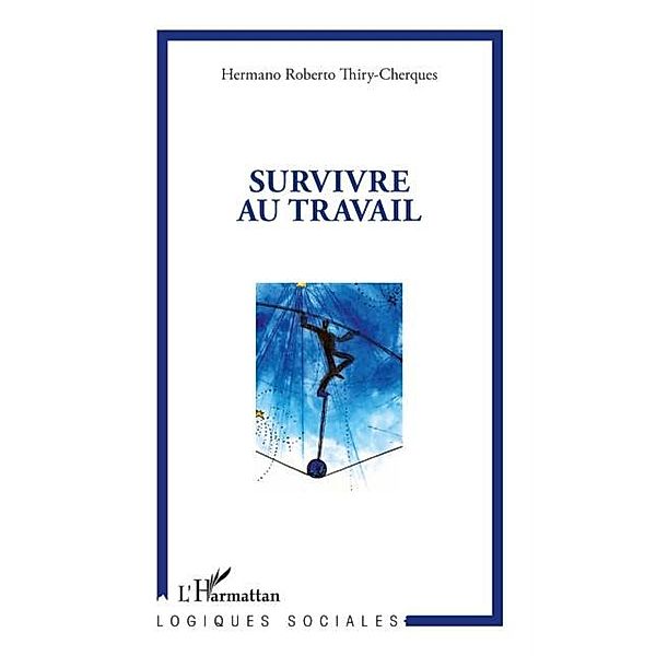 Survivre au travail / Hors-collection, Hermano Roberto Thiry-Cherques