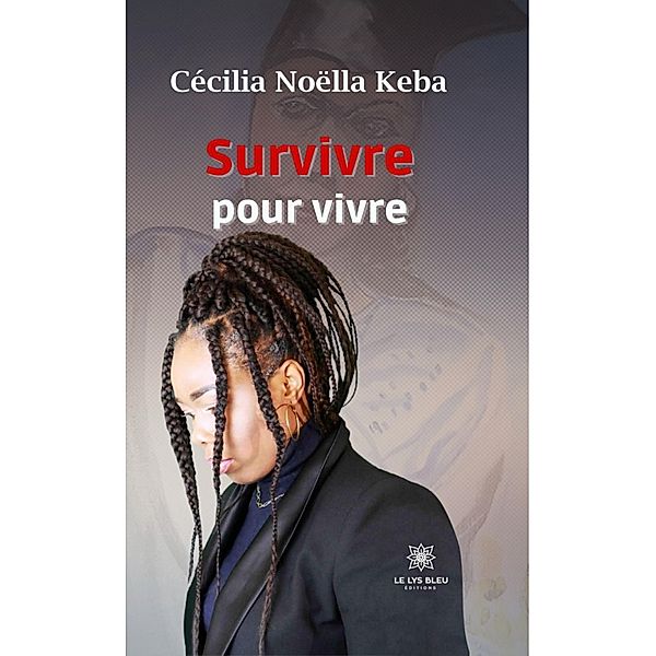 Survivre pour vivre, Cécilia Noëlla Keba