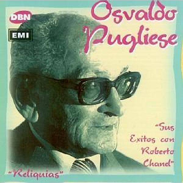 Sus Exitos Con Roberto Chanel, Osvaldo Pugliese