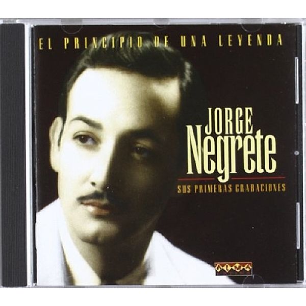 Sus Primeras Grabaciones, Jorge Negrete