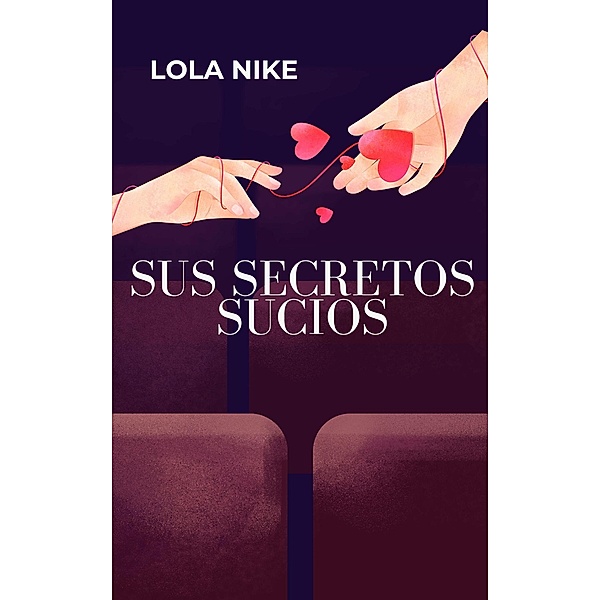 Sus Secretos Sucios, Lola Nike
