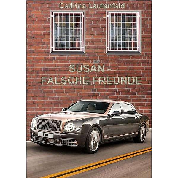 Susan - Falsche Freunde, Cedrina Lautenfeld